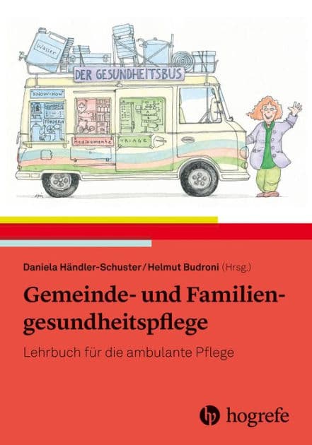 Gemeinde- und Familiengesundheitspflege: Lehrbuch für die ambulante Pflege by Daniela Händler-Schuster