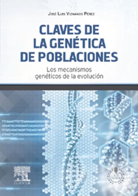 Claves de la genética de poblaciones: Los mecanismos genéticos de la evolución by José Luis Vizmanos Pérez