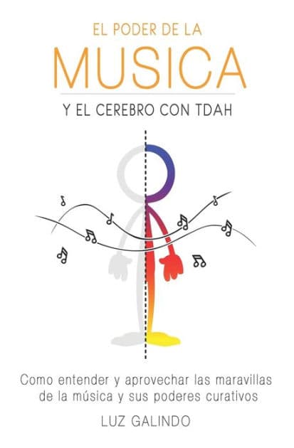 El Poder de la MÃ¯Â¿Â½sica y el Cerebro con TDAH: Como entender y aprovechar las maravillas de la mÃ¯Â¿Â½sica y sus poderes curativos by Rosa Montecillo