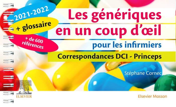 Les génériques en un coup d'oeil pour les infirmiers 2021-2022: Correspondances DCI - Princeps by Stéphane CORNEC