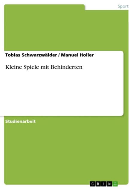 Kleine Spiele mit Behinderten by Tobias Schwarzwälder