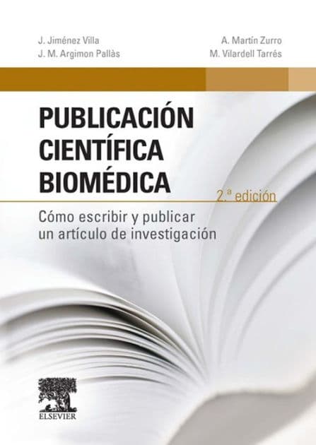 Publicación científica biomédica: Cómo escribir y publicar un artículo de investigación by Josep Jiménez Villa