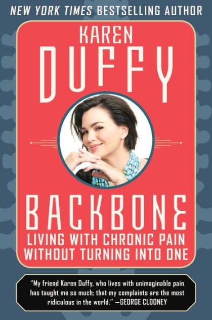 Backbone: An Inspirational Manual for Coping with Chronic Pain by Karen Duffy