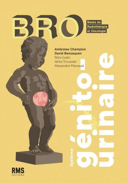 Système génito urinaire: Bases de radiothérapie et oncologie by Ambroise Champion