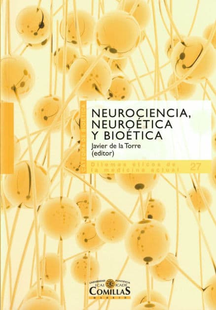 Neurociencia, neuroética y biética by Gabino Uríbarri Bilbao