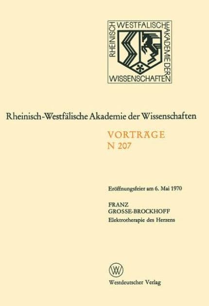 Elektrotherapie des Herzens: Eröffnungsfeier am 6. Mai 1970 by Franz Grosse-Brockhoff