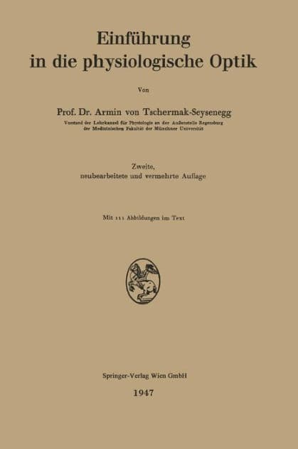 Einfï¿½hrung in die physiologische Optik by Armin v. Tschermak-Seysenegg