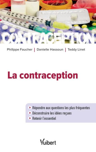 La contraception: Répondre aux questions les plus fréquentes - Déconstruire les idées reçues - Retenir l'essentiel by Philippe Faucher