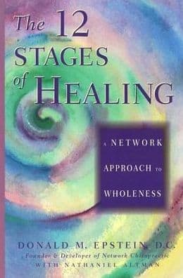 The 12 Stages of Healing: A Network Approach to Wholeness by Donald M. Epstein