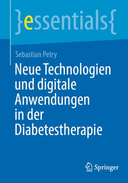 Neue Technologien und digitale Anwendungen in der Diabetestherapie by Sebastian Petry