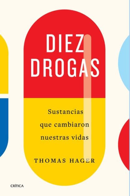 Diez drogas by Thomas Hager