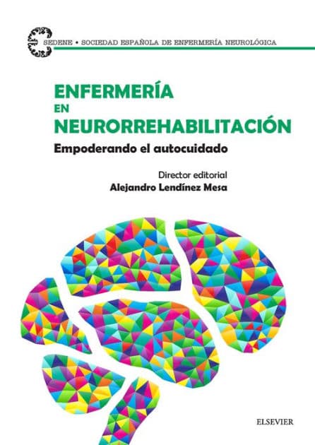 Enfermería en neurorrehabilitación: Empoderando el autocuidado by Alejandro Lendínez Mesa