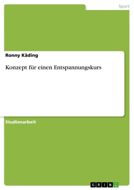 Konzept für einen Entspannungskurs by Ronny Käding