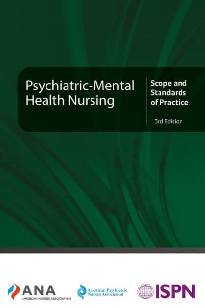 Psychiatric-Mental Health Nursing: Scope and Standards of Practice, 3rd Edition by American Nurses Association