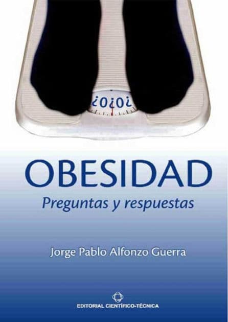 Obesidad: Preguntas y respuestas by Jorge Pablo Alfonzo Guerra