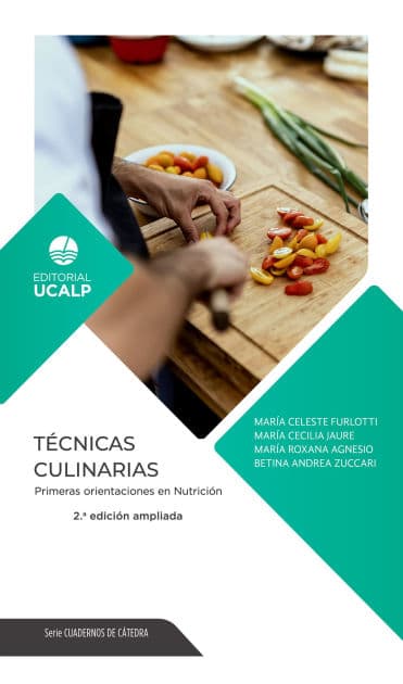 Técnicas culinarias: Primeras orientaciones en Nutrición by María Celeste Furlotti
