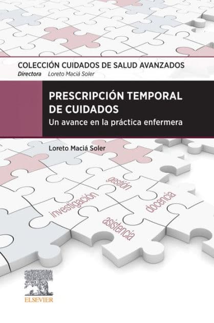 Prescripción temporal de cuidados: Un avance en la práctica enfermera by Loreto Maciá Soler