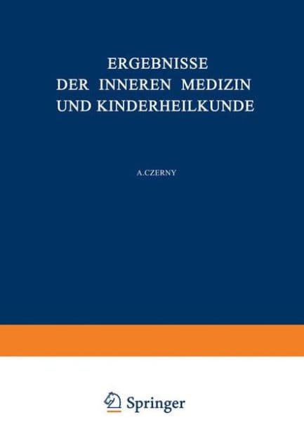 Ergebnisse der Inneren Medizin und Kinderheilkunde: Fï¿½nfunddreissigster Band by L. Langstein