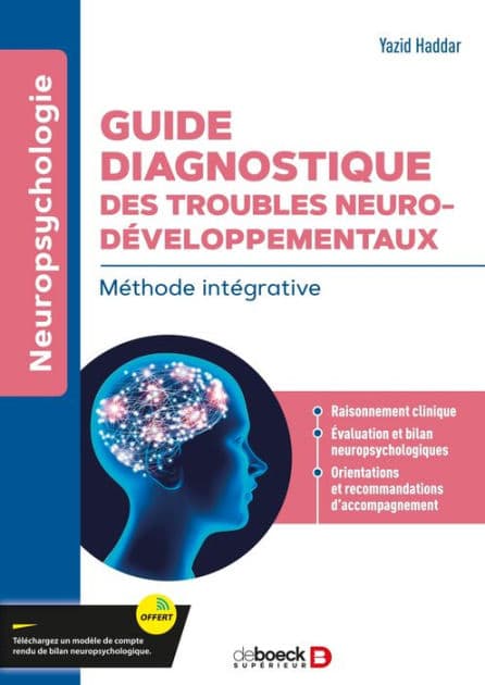 Guide diagnostique des troubles neurodéveloppementaux: Méthode intégrative by Yazid Haddar