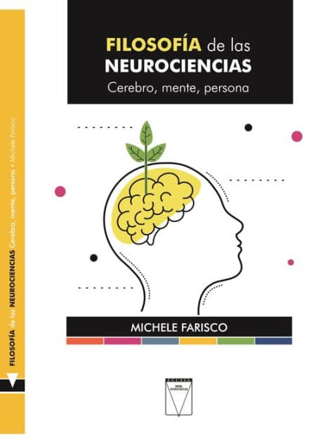Filosofía de las neurociencias: Cerebro, mente, persona by Michele Farisco