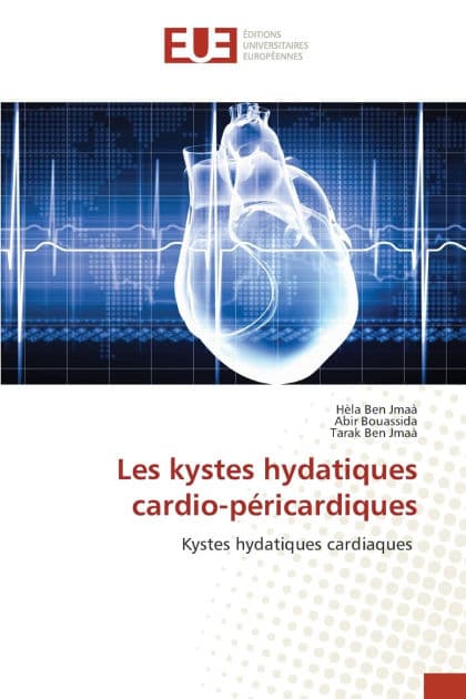Les kystes hydatiques cardio-pï¿½ricardiques by Hïla Ben Jmaï