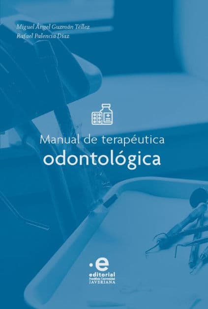 Manual de terapéutica odontológica by Miguel Ángel Guzmán Téllez