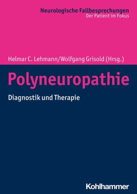 Polyneuropathie: Diagnostik und Therapie by Helmar C. Lehmann