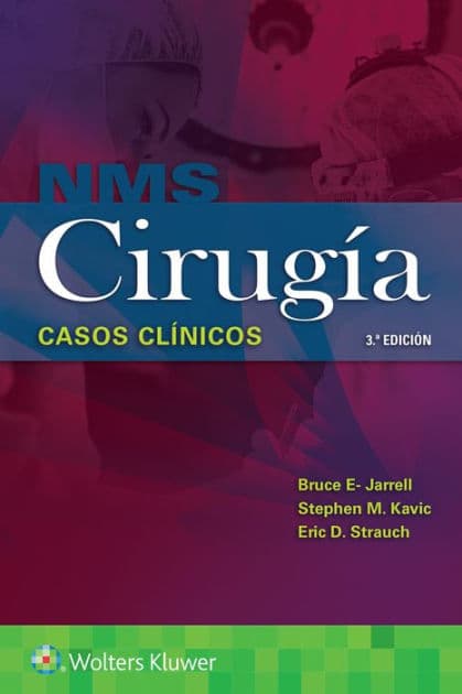 NMS Cirugía. Casos clínicos by Bruce Jarrell M.D.