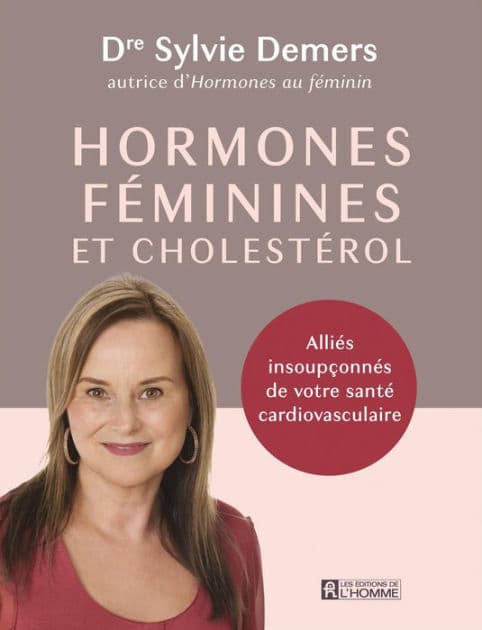 Hormones féminines et cholestérol: Alliés insoupçonnés de votre santé cardiovasculaire by Sylvie Demers