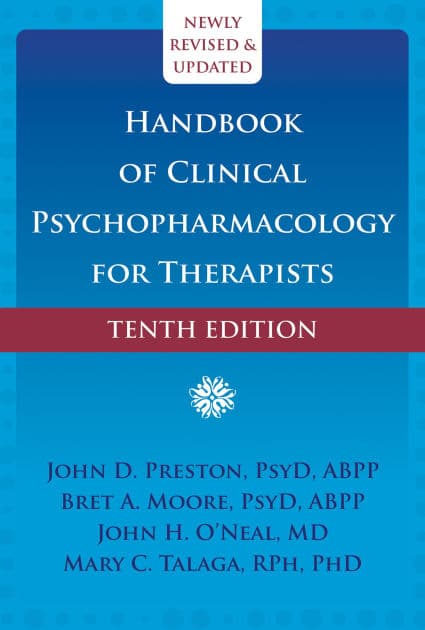 Handbook of Clinical Psychopharmacology for Therapists by John D. Preston PsyD