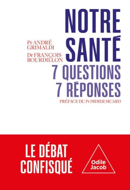 Notre santé : 7 questions, 7 réponses by André Grimaldi