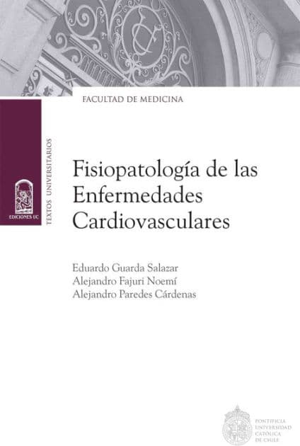 Fisiopatología de las enfermedades cardiovasculares by Eduardo Guarda