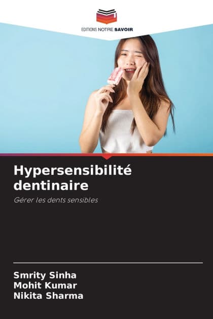 Hypersensibilitï¿½ dentinaire by Smrity Sinha