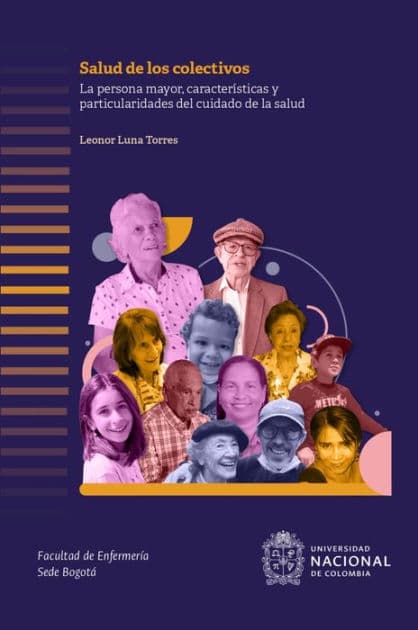 La persona mayor. Características y particularidades para el cuidado de la salud by Leonor Luna Torres