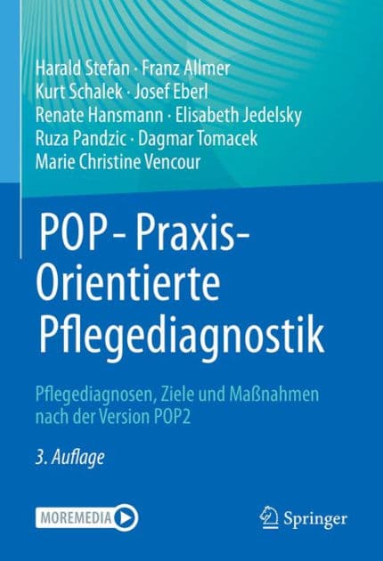 POP - PraxisOrientierte Pflegediagnostik: Pflegediagnosen, Ziele und Maï¿½nahmen nach der Version POP2 by Harald Stefan