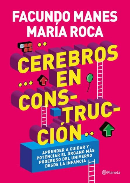 Cerebros en construcción by Facundo Manes