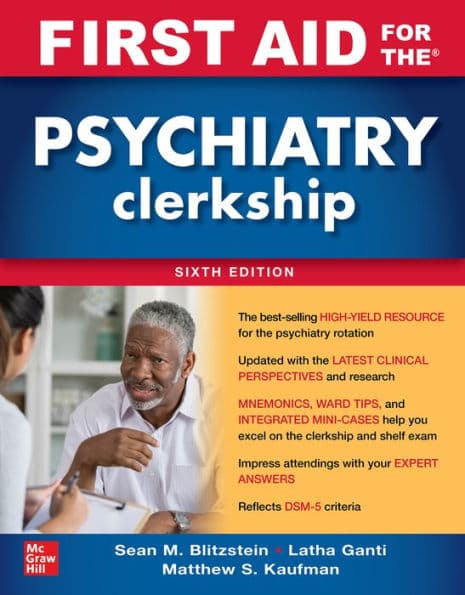 First Aid for the Psychiatry Clerkship, Sixth Edition by Matthew S. Kaufman