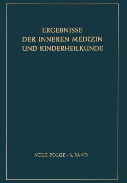 Ergebnisse der Inneren Medizin und Kinderheilkunde: Neue Folge by L. Heilmeyer