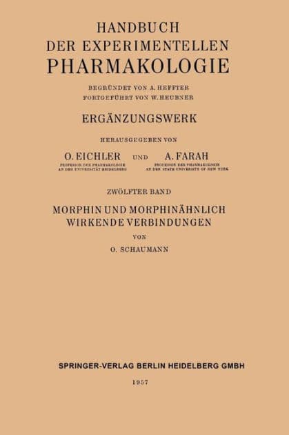 Morphin und Morphinï¿½hnlich Wirkende Verbindungen by Otto Schaumann