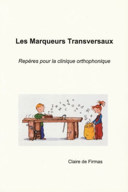 Les Marqueurs Transversaux by Claire de Firmas
