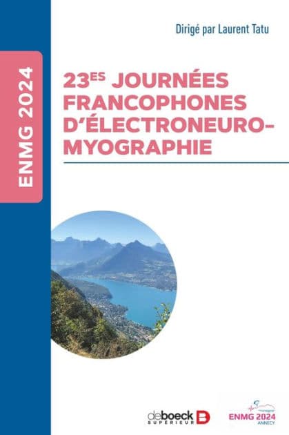 ENMG 2024 (NC): 23es journées francophones d'électroneuromyographie by Laurent Tatu