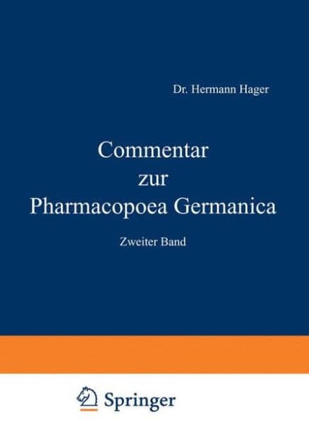 Commentar zur Pharmacopoea Germanica: Zweiter Band by Hermann Hager
