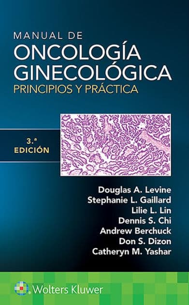 Manual de oncología ginecológica. Principios y práctica by Douglas A. Levine MD