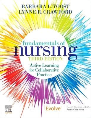 Fundamentals of Nursing: Active Learning for Collaborative Practice by Barbara L. Yoost MSN