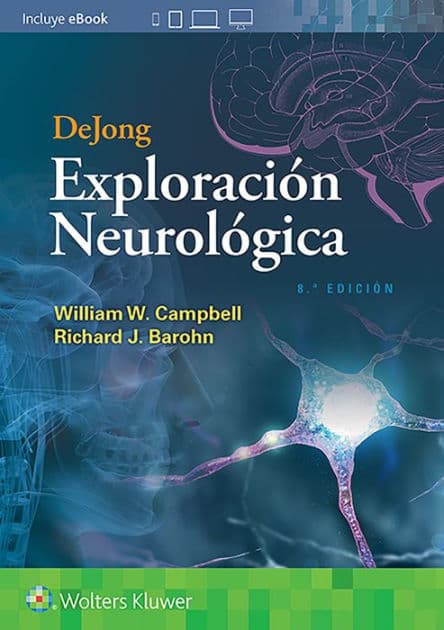 DeJong. Exploración neurológica / Edition 8 by Richard J. Barohn, William W. Campbell