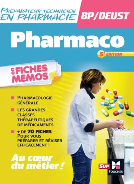 Pharmacologie - BP préparateur en Pharmacie 5e édition by André Le Texier