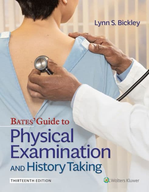 Bates' Guide To Physical Examination and History Taking by Lynn S. Bickley