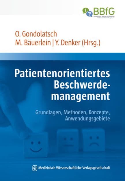 Patientenorientiertes Beschwerdemanagement: Grundlagen, Methoden, Konzepte, Anwendungsgebiete by Oliver Gondolatsch