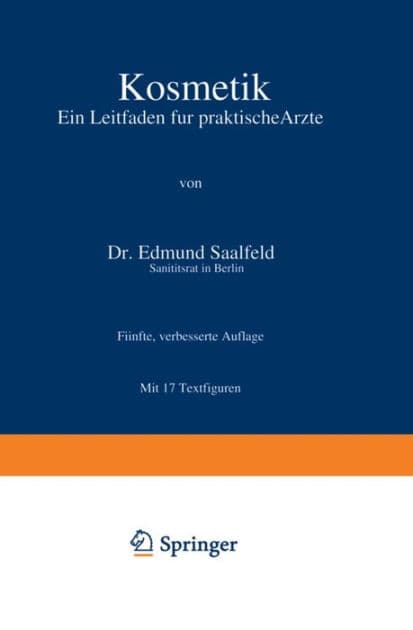 Kosmetik: Ein Leitfaden für praktische Ärzte by Edmund Saalfeld