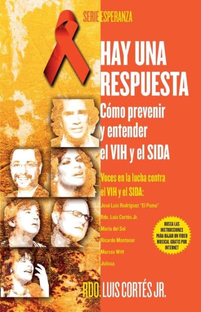 Hay una respuesta: Como prevenir y entender el VHI y el SIDA (There Is an Answer: How to Prevent and Understand HIV/AIDS) by Luis Cortes